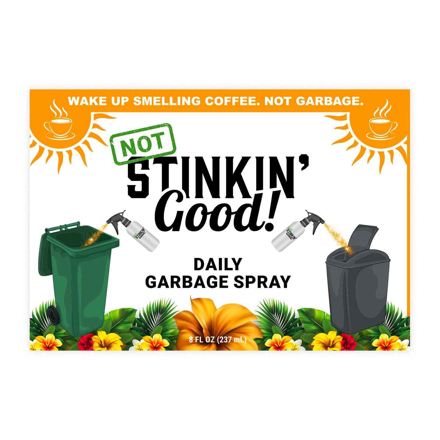 Not Stinkin' Good 8oz Daily Garbage Spray