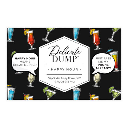 Delicate Dump 4oz Happy Hour