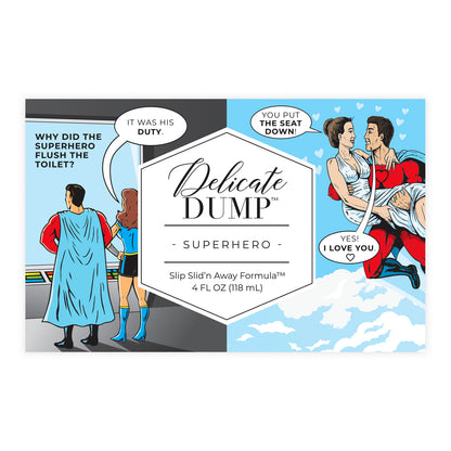 Delicate Dump 4oz Superhero